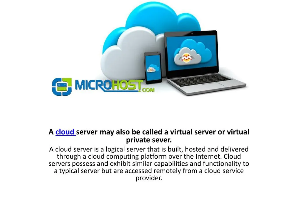 a cloud server may also be called a virtual