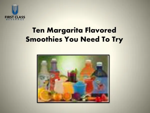 Ten Margarita Mix Flavored Smoothies You Need To Try