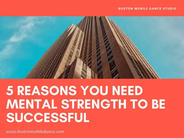 5 Reasons You Need Mental Strength to Be Successful