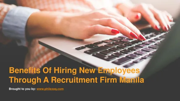 Benefits Of Hiring New Employees Through A Recruitment Firm Manila