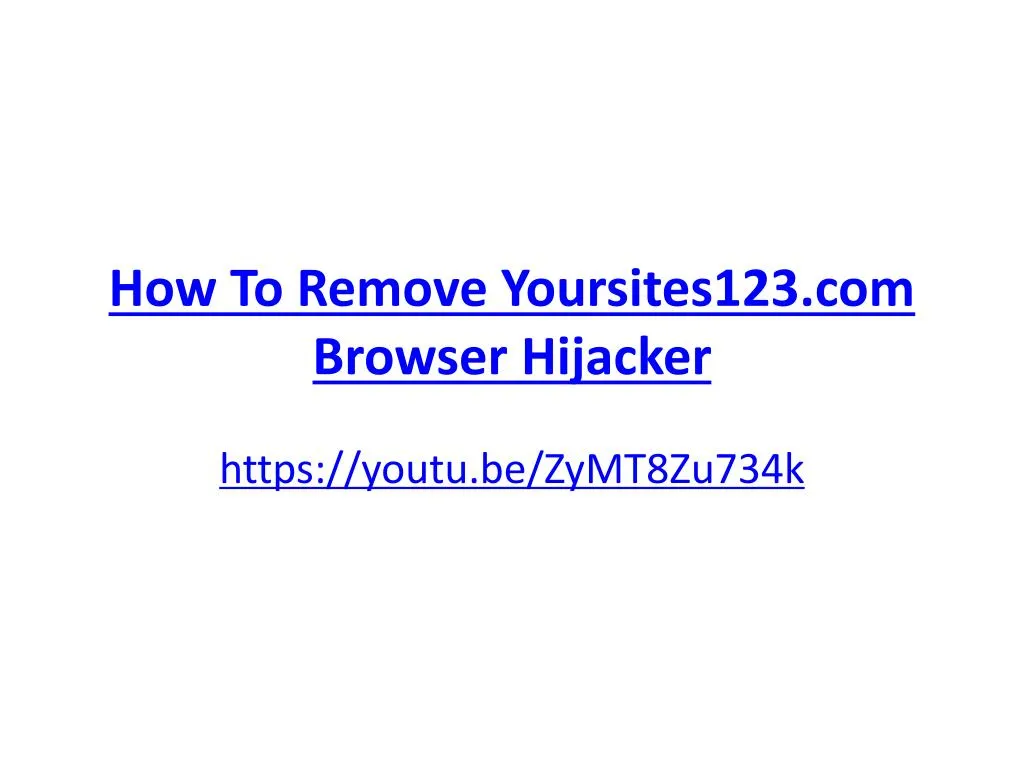 how to remove yoursites123 com browser hijacker