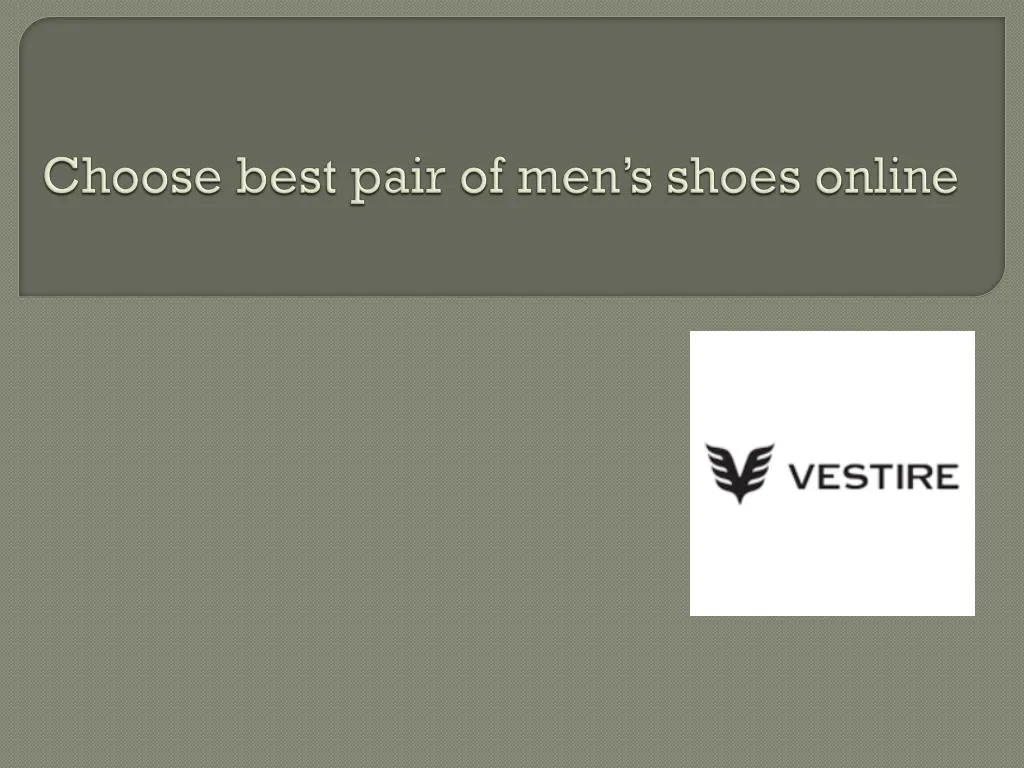 choose best pair of men s shoes online