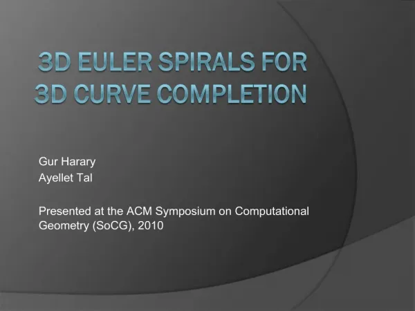 3D Euler Spirals for 3D Curve Completion
