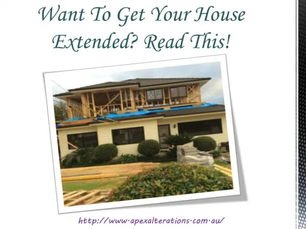 Want To Get Your House Extended? Read This!