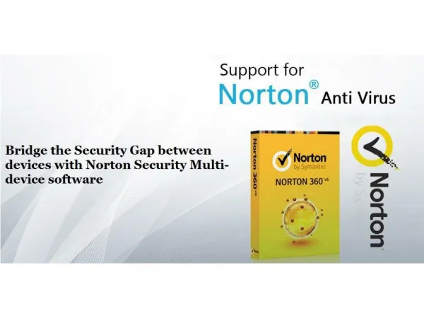 Bridge the security gap between devices with norton security multi device software