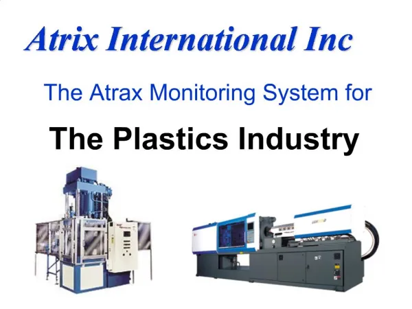 The Atrax Monitoring System for