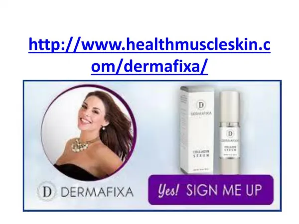 http www healthmuscleskin com dermafixa