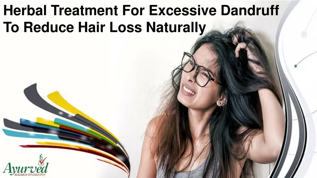 herbal treatment for excessive dandruff to reduce