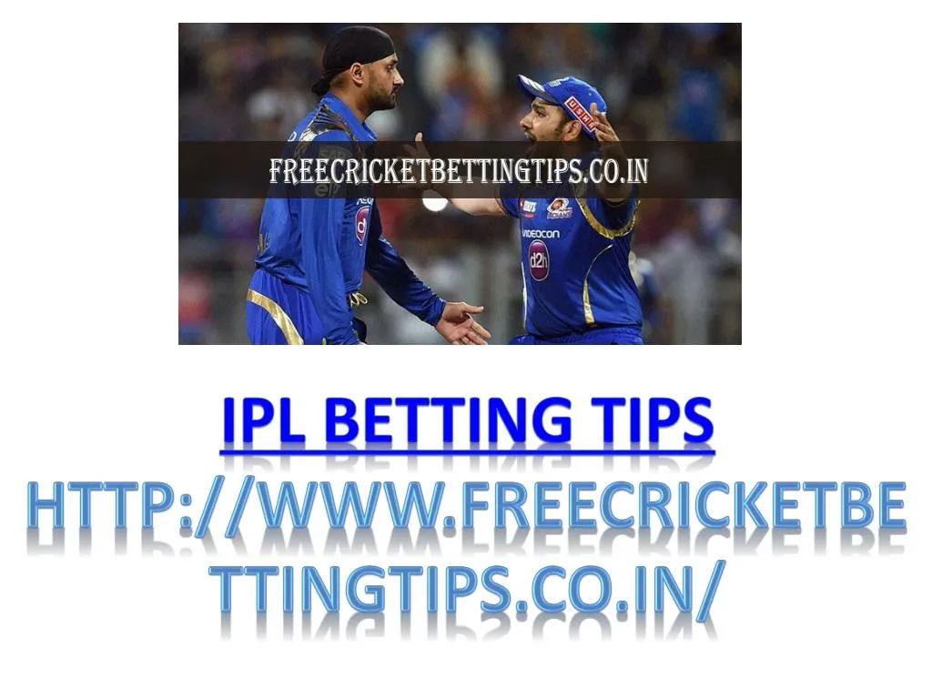 ipl betting tips http www freecricketbettingtips