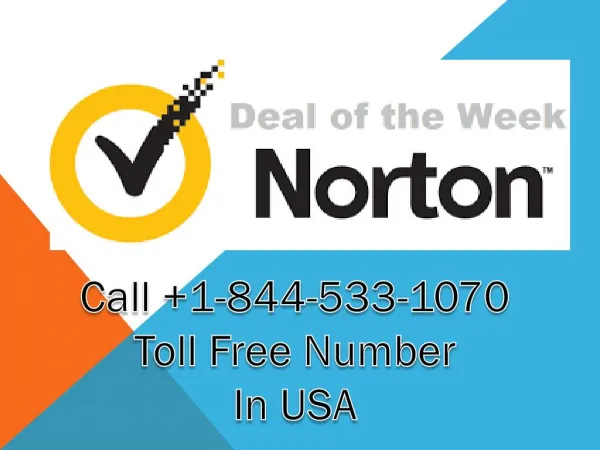 ANTI-virus HELPLINE24*7 Norton.com/setup 844-533-1070 NortoN