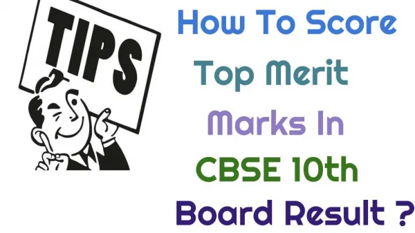 How to score top merit marks in cbse 10th board result