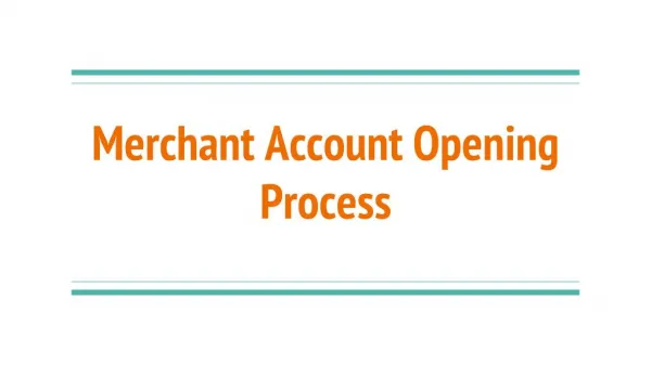 Merchant Account Opening Process