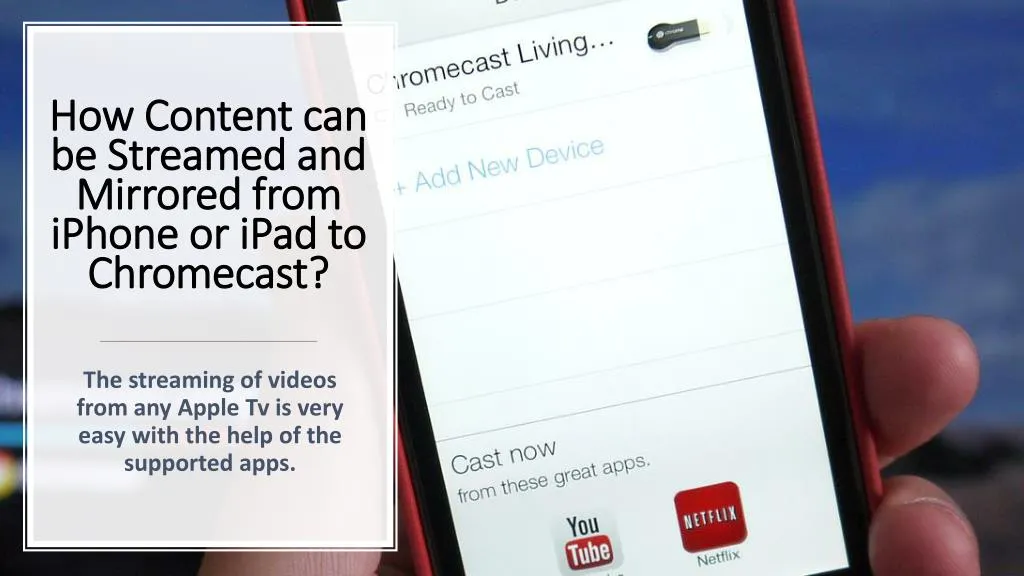 how content can be streamed and mirrored from iphone or ipad to chromecast