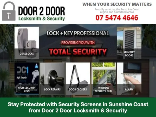 Stay Protected with Security Screens in Sunshine Coast from Door 2 Door Locksmith & Security
