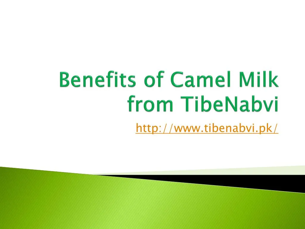 benefits of camel milk from tibenabvi