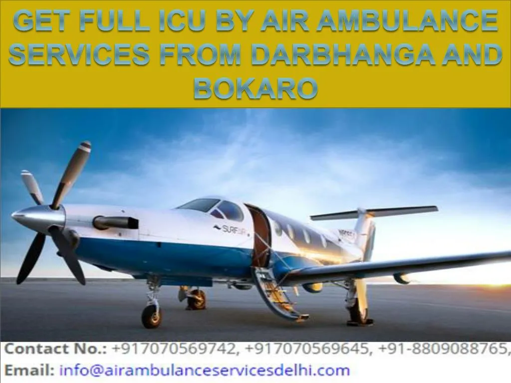 g et full icu by air ambulance services from darbhanga and bokaro
