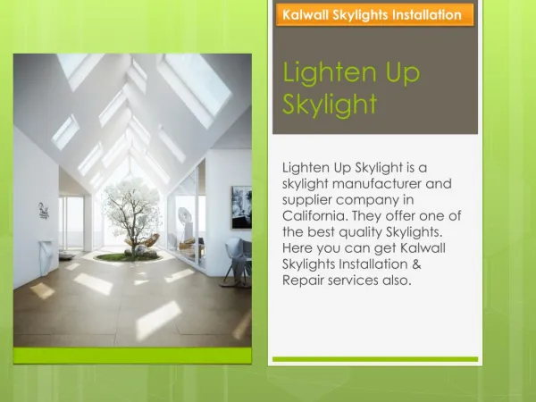 Best Kalwall Skylights Installation by Lighten Up Skylight