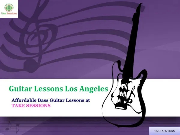 Take Affordable Guitar lessons in Los Angeles at Takesessions