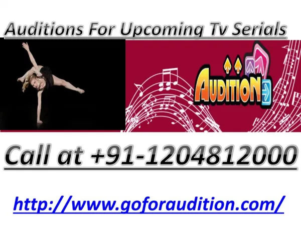 Make your time good with Auditions for Upcoming TV Serials