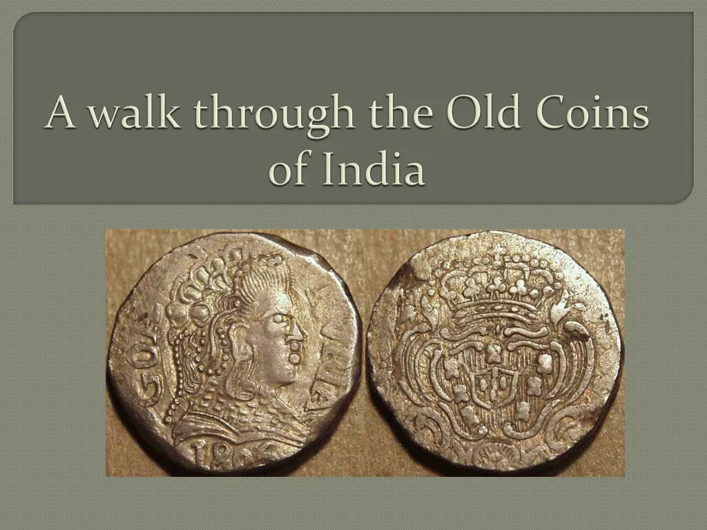 a walk through the old coins of india