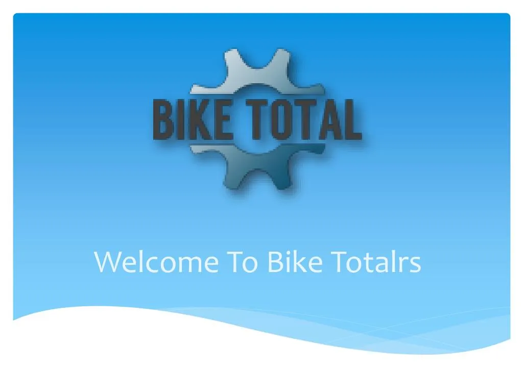 welcome to bike totalrs