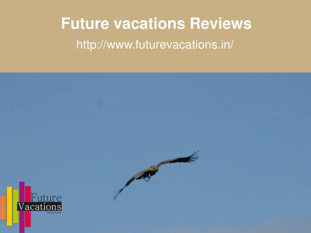 future vacations reviews