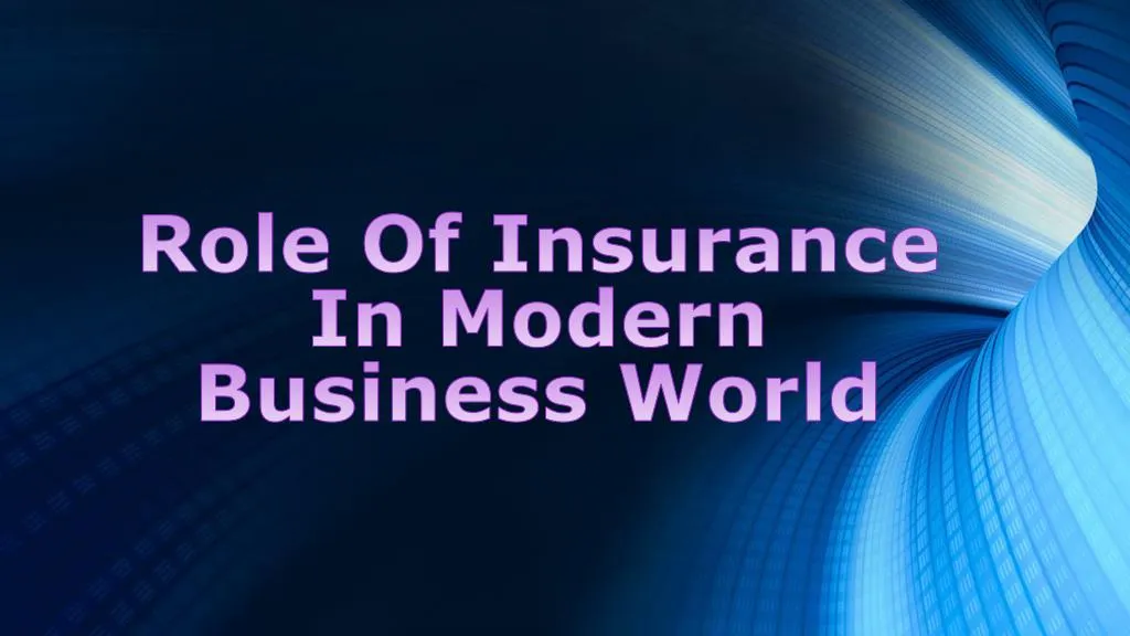 role of insurance in modern business world