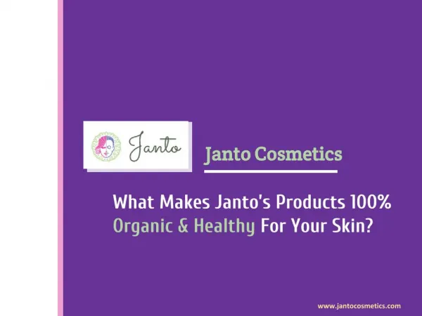 Janto’s Body Care Products Are 100% Organic