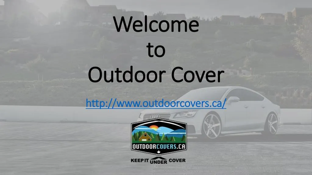 welcome welcome to to outdoor cover outdoor cover
