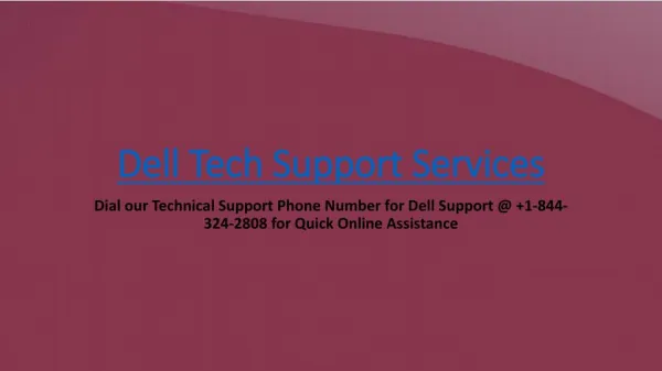 Dell Tech Support Phone Number - Dell Technical Support Services 1-844-324-2808