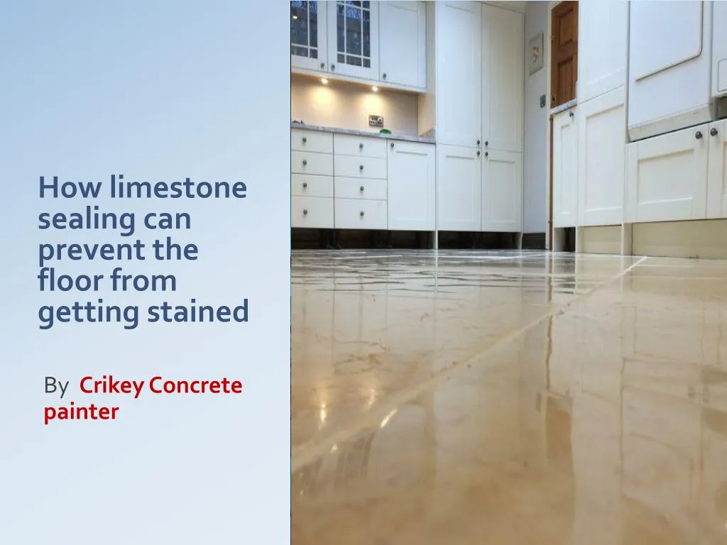 how limestone sealing can prevent the floor from getting stained