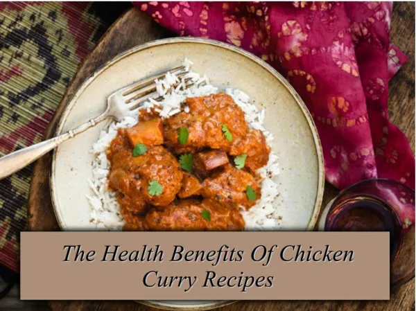 The Health Benefits Of Chicken Curry Recipes