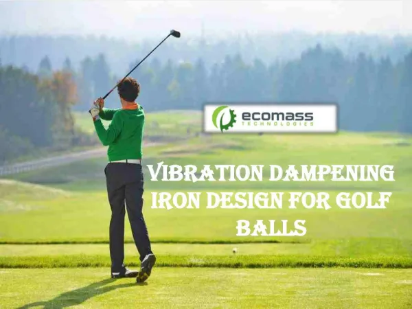 Vibration Dampening Iron Design for Golf Balls