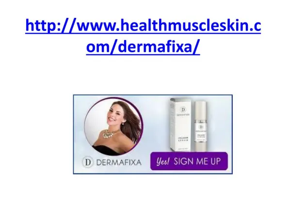 http www healthmuscleskin com dermafixa