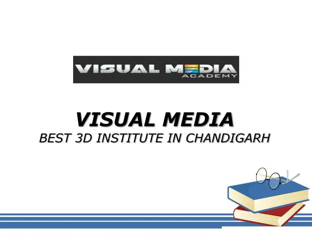 visual media best 3d institute in chandigarh