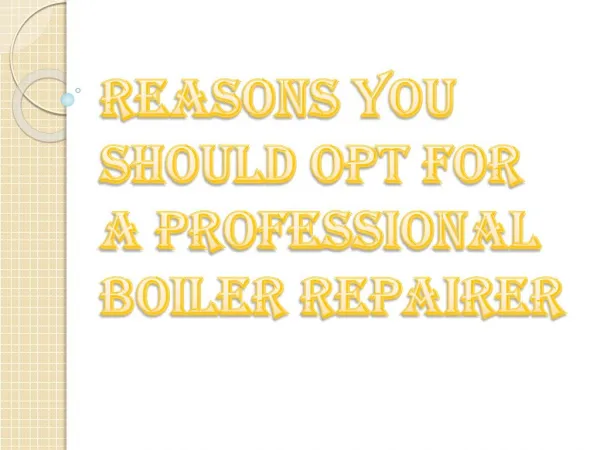 Think Before Hiring Professional Boiler Repairer