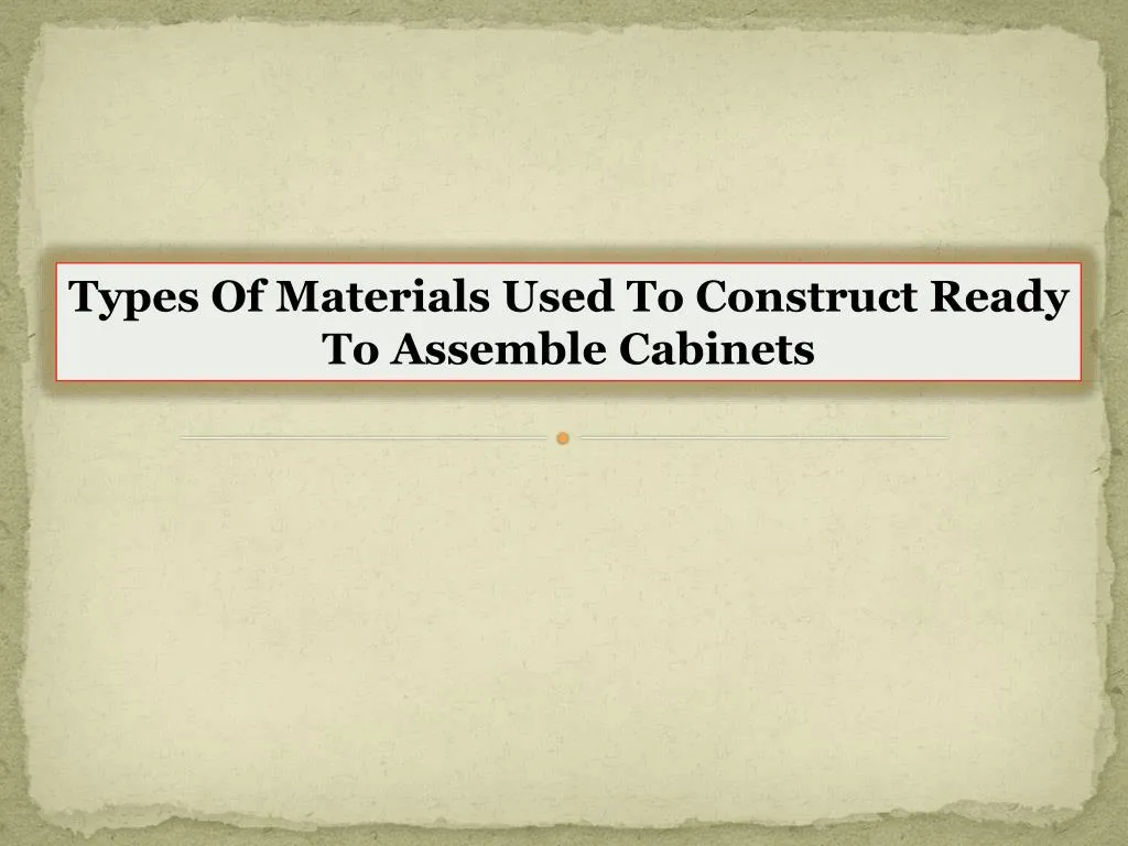 types of materials used to construct ready