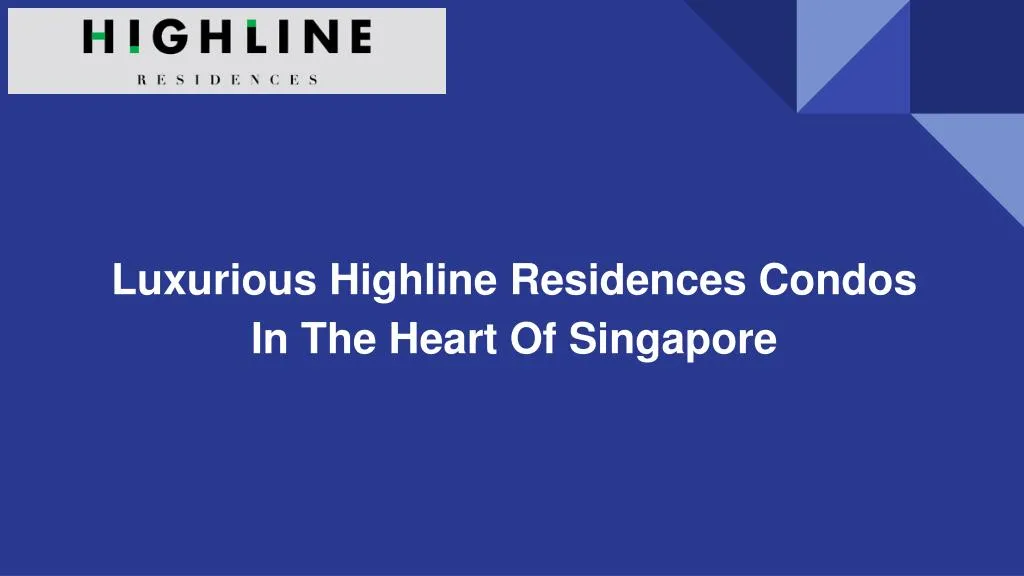 luxurious highline residences condos in the heart