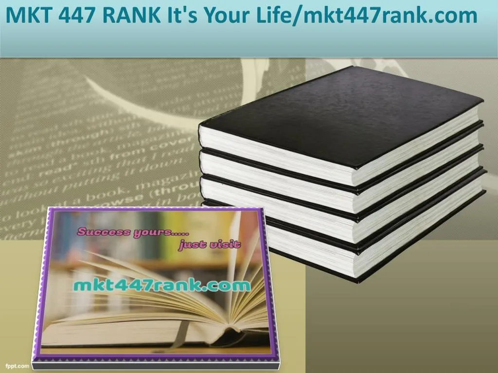 mkt 447 rank it s your life mkt447rank com
