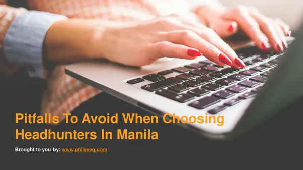 Pitfalls To Avoid When Choosing Headhunters In Manila