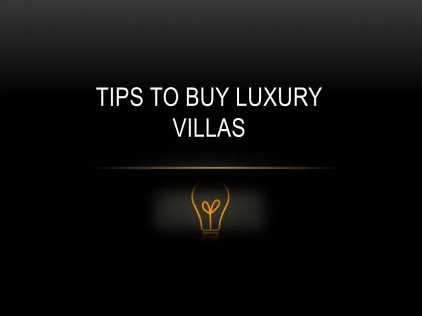 Tips To Buy Luxury Villas