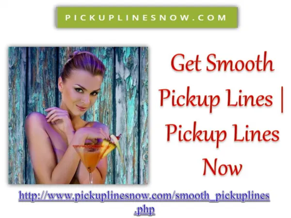 Get Smooth Pickup Lines | Pickup Lines Now