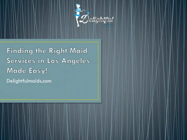 Finding the Right Maid Services in Los Angeles Made Easy!