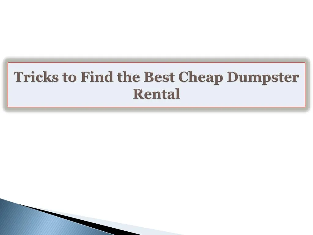 tricks to find the best cheap dumpster rental