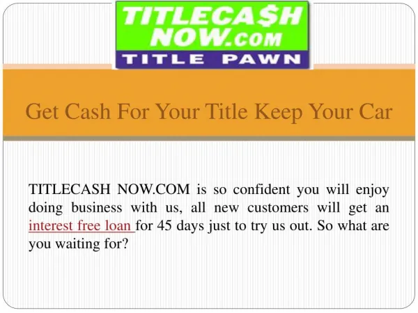 Learn How Title loan works ? Title Cash Now