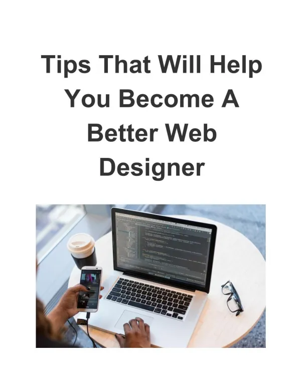 Tips That Will Help You Become A Better Web Designer