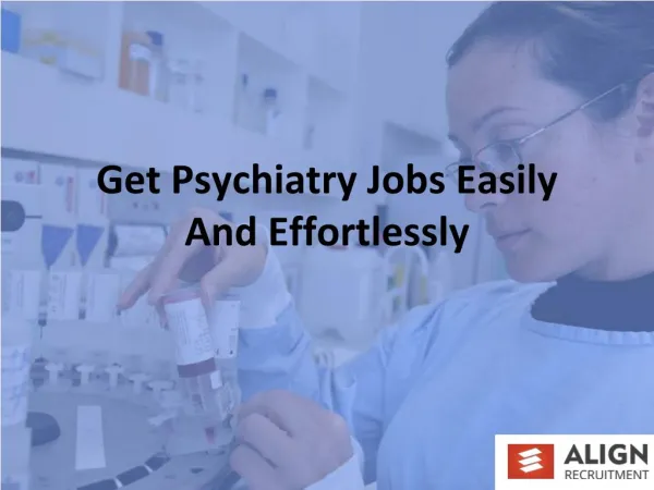 Get psychiatry jobs easily and effortlessly