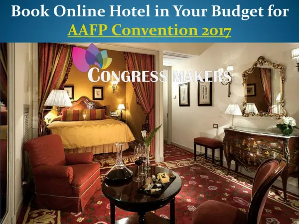 Hotel in Your Budget for AAFP Congress 2017