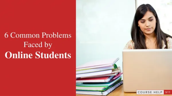The Top 6 Challenges Facing By Online Students