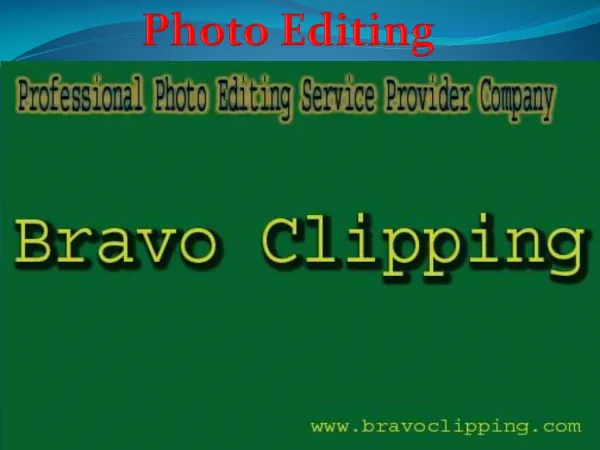 Effective Image editing Slide For Bravo Clipping Company